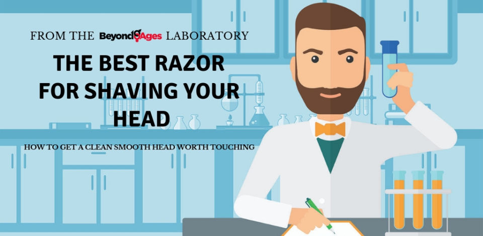 We've reviewed and provided you with the best razors for shaving your head