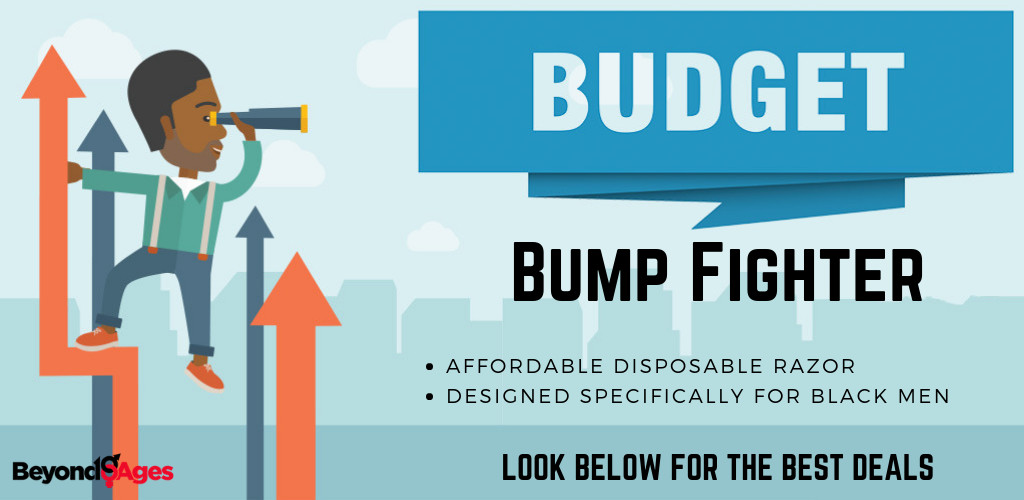 The Bump Fighter is the best budget razor for black men